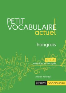 Petit vocabulaire actuel – Hongrois